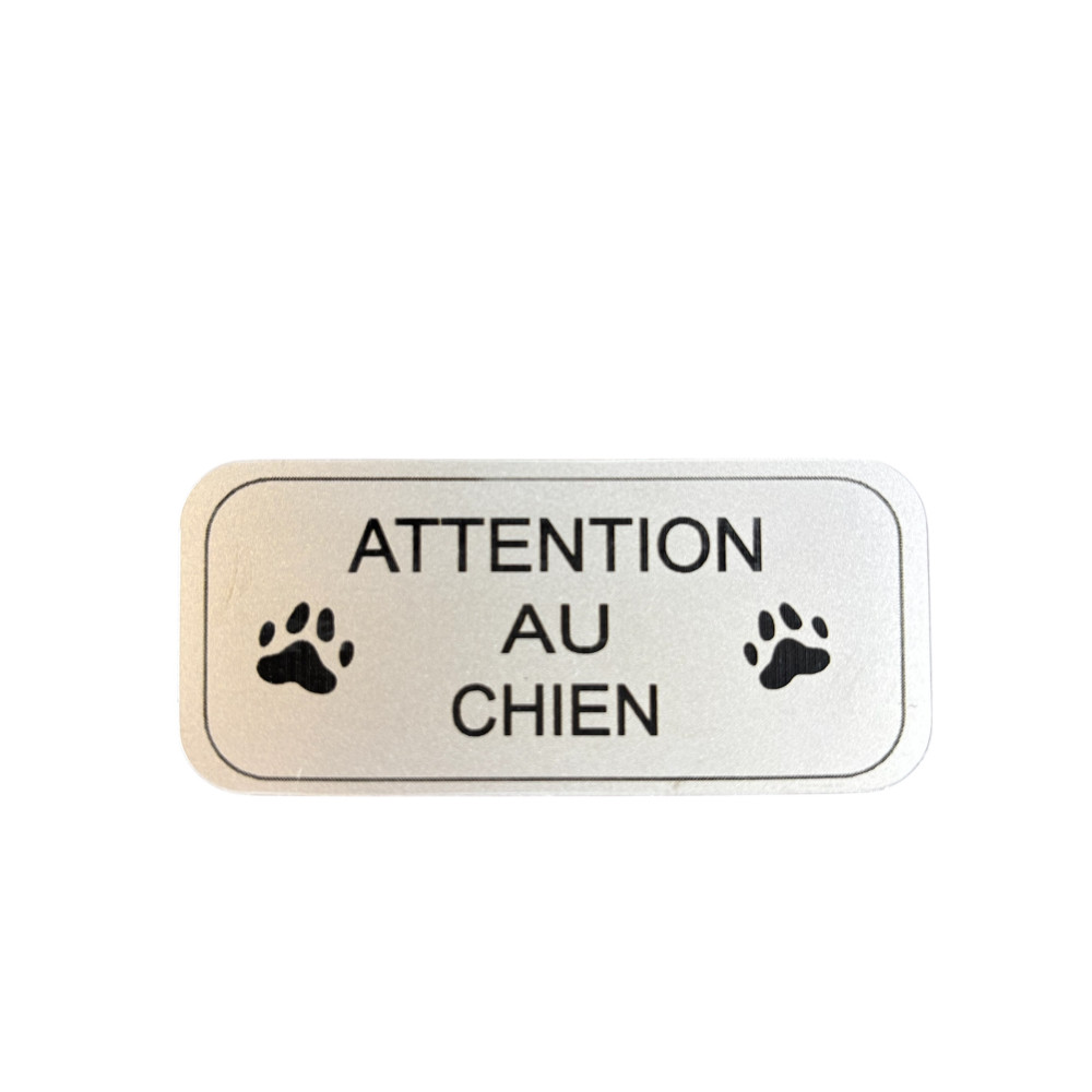 Plaque "  attention au chien "