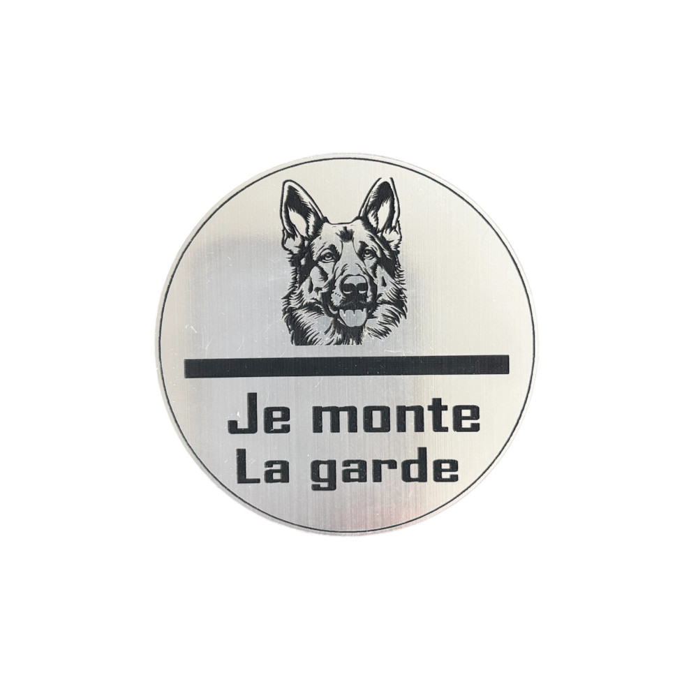 Plaque " Je monte la garde "