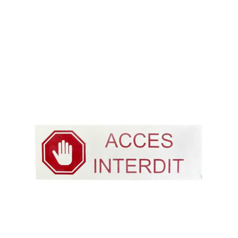 Plaque de porte " Accès interdit "