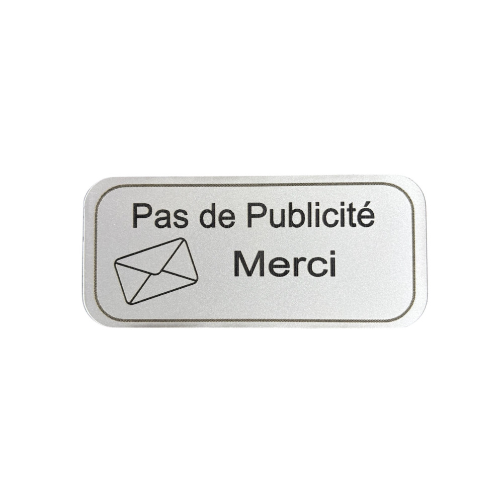 Plaque " pas de publicité"