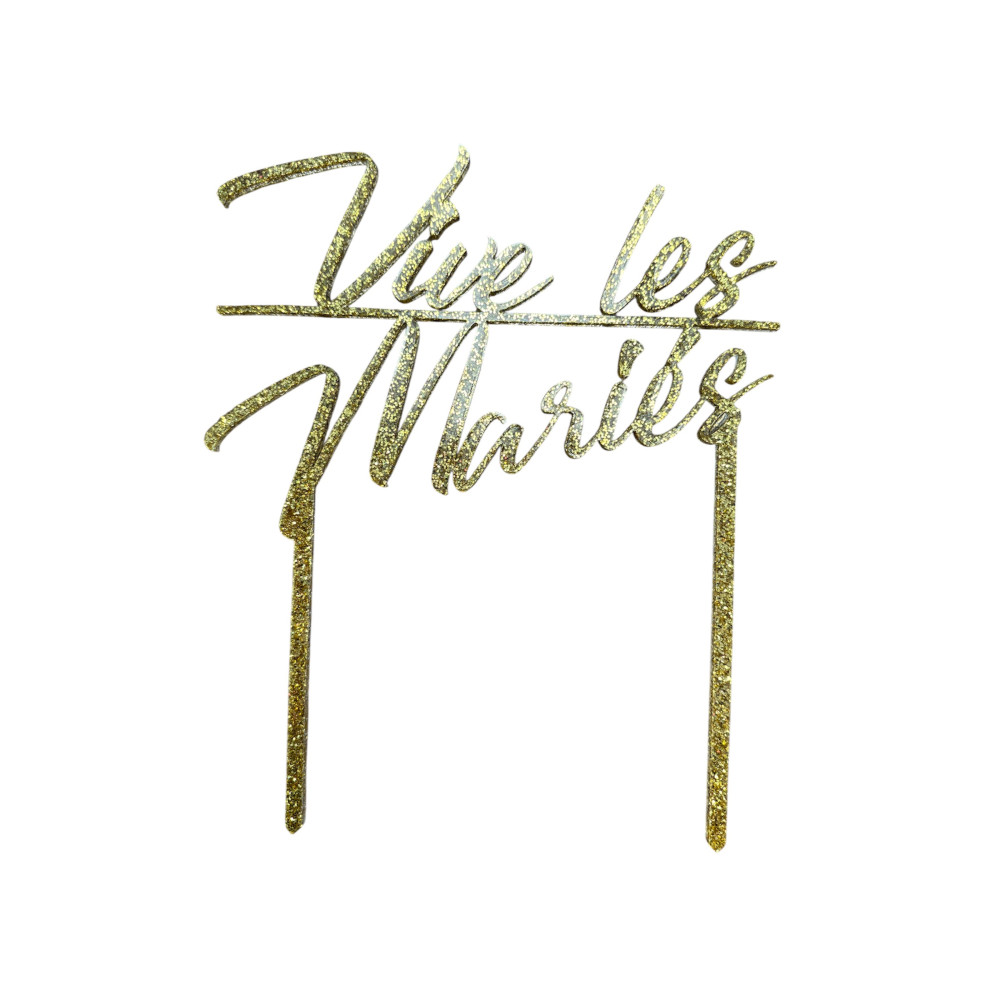 Cake topper " vive les mariés " couleur doré brillant avec paillette